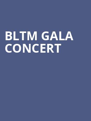 BLTM Gala Concert at Royal Albert Hall